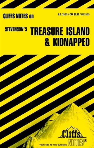 Cliffs Notes on Stevenson's Treasure Island and Kidnapped