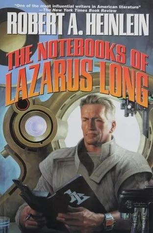 The Notebooks of Lazarus Long