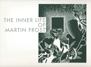 The Inner Life of Martin Frost