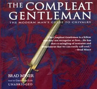 The Compleat Gentleman: The Modern Man