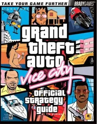 Grand Theft Auto: Vice City Official Strategy Guide (Bradygames Signature Guides)