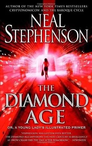 The Diamond Age: Or, A Young Lady