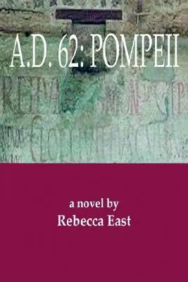 A.D. 62: Pompeii