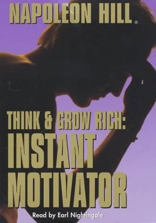 Think and Grow Rich: Instant Motivator