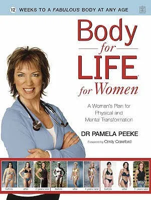 Body for Life for Women: 12 Weeks to a Firm, Fit, Fabulous Body at Any Age
