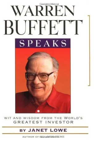 Warren Buffett Speaks: Wit and Wisdom from the World