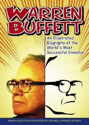 Warren Buffett: An Illustrated Biography of the World