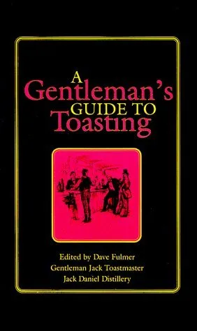 Gentleman's Guide to Toasting