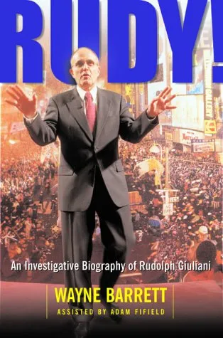 Rudy! An Investigative Biography Of Rudolph Giuliani