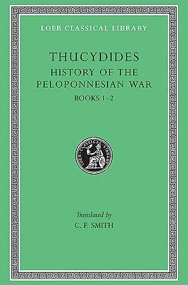 History of the Peloponnesian War: Bk. 1-2