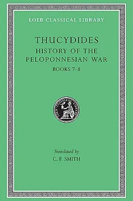 History of the Peloponnesian War, Bk. 7-8