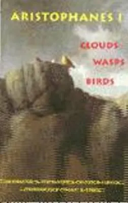 Clouds/Wasps/Birds (Aristophanes 1)