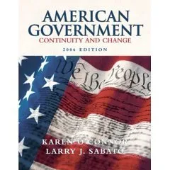 American Government; Continuity and Change