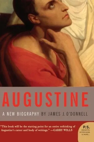 Augustine: A New Biography