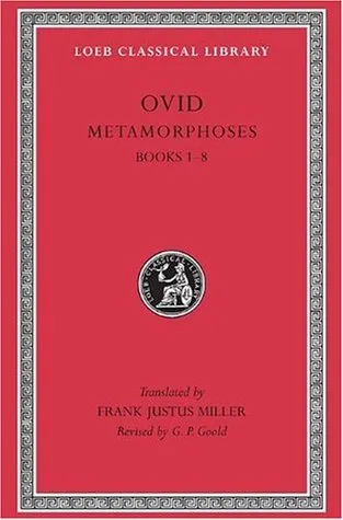 Metamorphoses: Volume I, Books I-VIII
