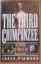 The Third Chimpanzee: The Evolution & Future of the Human Animal