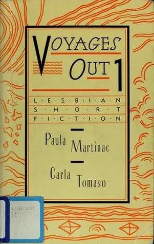 Voyages Out, 1: Lesbian Short Fiction