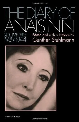 The Diary of Anaïs Nin, Vol. 3: 1939-1944
