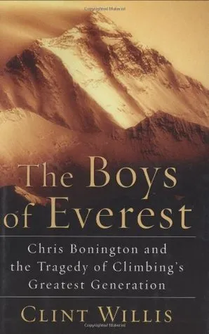 The Boys of Everest: Chris Bonington and the Tragedy of Climbing