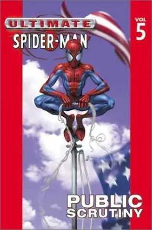 Ultimate Spider-Man, Volume 5: Public Scrutiny
