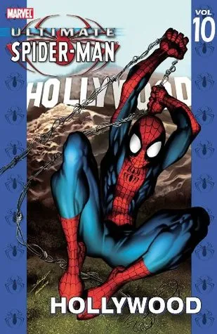 Ultimate Spider-Man, Volume 10: Hollywood