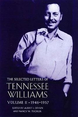 The Selected Letters, Vol. 2: 1945-1957