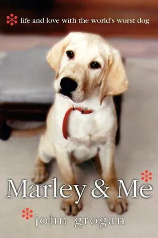 Marley and Me: Life and Love With the World