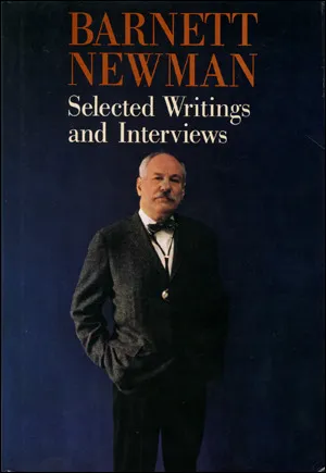 Barnett Newman: Selected Writings and Interviews