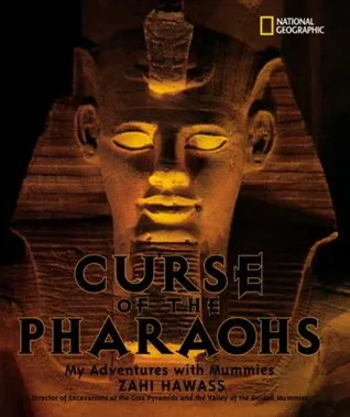 The Curse of the Pharaohs : My Adventures with Mummies