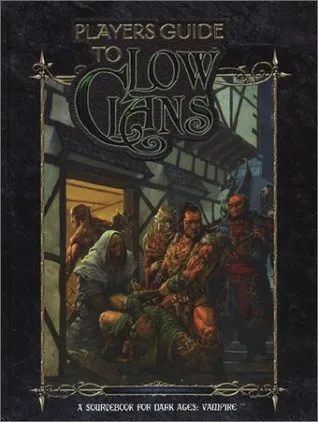 Players Guide to Low Clans - A Sourcebook for Dark Ages: Vampire