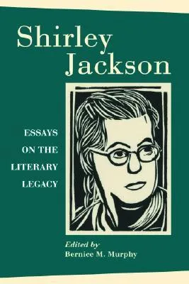 Shirley Jackson: Essays on the Literary Legacy