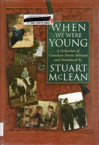 When We Were Young: A Collection Of Canadian Stories