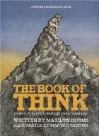 The Book of Think, Or, How to Solve a Problem Twice Your Size