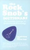 The Rock Snob's Dictionary