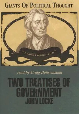 Two Treatises of Government - John Locke (Giants of Political Thought)