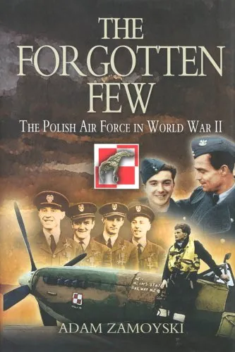 The Forgotten Few: The Polish Air Force in World War II