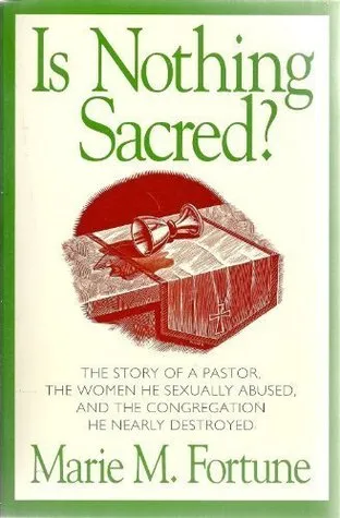 Is Nothing Sacred?: When Sex Invades the Pastoral Relationship