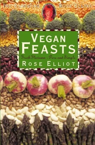 Vegan Feasts (The Essential Rose Elliot)
