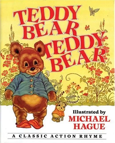Teddy Bear, Teddy Bear: A Classic Action Rhyme