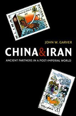 China and Iran: Ancient Partners in a Post-Imperial World