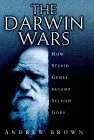 The Darwin Wars: How Stupid Genes Became Selfish Gods