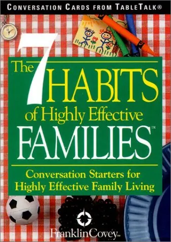 The 7 Habits of Highly Effective Families Conversation Cards: Conversation Starters for Highly Effective Family Living