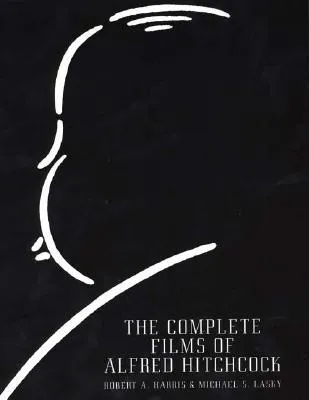 The Complete Films Of Alfred Hitchcock