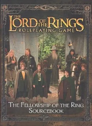 The Fellowship of the Ring Sourcebook (The Lord of the Rings Roleplaying Game)