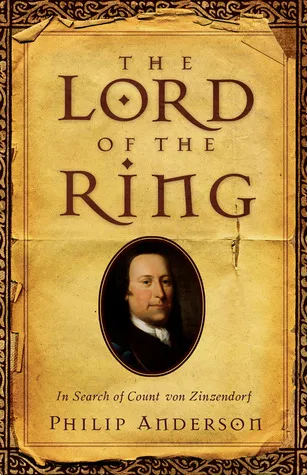Lord of the Ring: In Search of Count von Zinzendorf