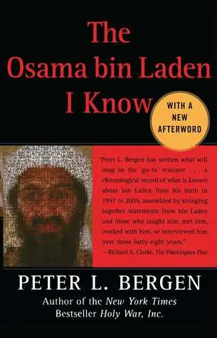 The Osama bin Laden I Know: An Oral History of al Qaeda