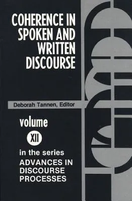 Coherence in Spoken and Written Discourse