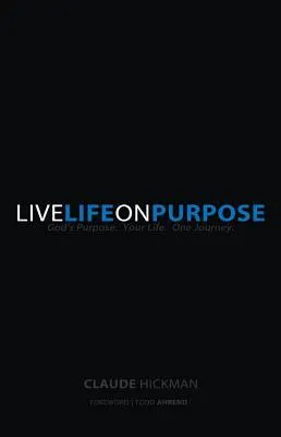 Live Life on Purpose