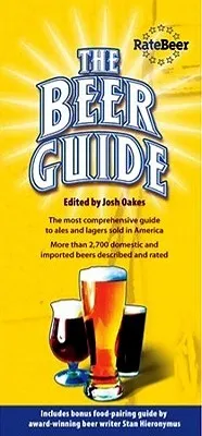 The Beer Guide: The Most Comprehensive Guide to Ales and Lagers Sold in America