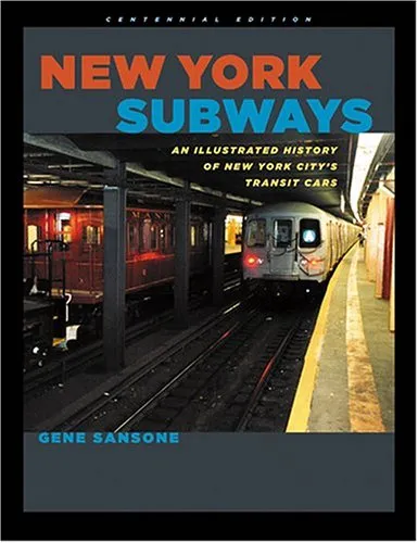 New York Subways: An Illustrated History of New York City